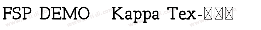 FSP DEMO   Kappa Tex字体转换